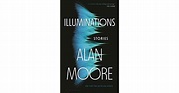Illuminations Alan Moore Short Stories by Alan Moore