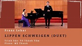 Lippen schweigen by Franz Lehar I Võ Thành Tâm - Hồng Dịu I Piano Mỹ ...