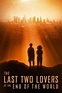 The Last Two Lovers at the End of the World海报 1 | 金海报-GoldPoster