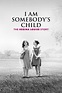 I Am Somebody's Child: The Regina Louise Story Pictures - Rotten Tomatoes