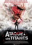 Ataque a los titanes - Película 2015 - SensaCine.com