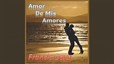 Amor de Mis Amores (Remasterised) - YouTube