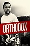 Orthodox (película 2015) - Tráiler. resumen, reparto y dónde ver. Dirigida por David Leon | La ...