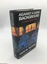 Against a Dark Background | Iain M. Banks | First Edition