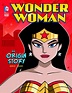 Wonder Woman: An Origin Story | Wonder Woman Wiki | FANDOM powered by Wikia