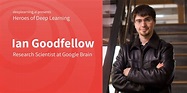 Heroes of Deep Learning: Ian Goodfellow - DeepLearning.AI