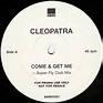 Cleopatra - Come & Get Me - WEA - 12", Promo - Belfast Underground