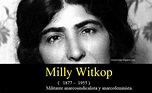 Mujerícolas: Milly Witkop.Militante anarcosindicalista y anarcofeminista.