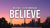 Meek Mill - Believe (Lyrics) ft. Justin Timberlake - YouTube