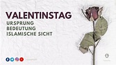 Valentinstag | Ursprung | Bedeutung | Islamische Sicht | Ferhat Abu ...