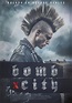 Bomb City - Película 2017 - SensaCine.com