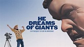 He Dreams of Giants (Film, 2019) - MovieMeter.nl