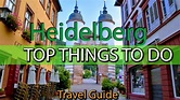TOP THINGS to do in Heidelberg, Germany | Travel Guide | Weekend Guide ...