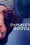Damaged Goods (película 2021) - Tráiler. resumen, reparto y dónde ver ...