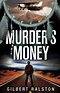 Murder's Money by Gilbert Ralston, Paperback | Barnes & Noble®