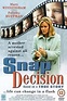 Snap Decision Download - Watch Snap Decision Online