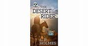 The Desert Rider: A Western Duo: A Circle V Western by L.P. Holmes