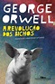 REVOLUÇÃO DOS BICHOS, de George Orwell - Resistência Cultural Editora