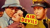 Air Devils (1938) Action, Adventure, Romance Full Length Movie - YouTube