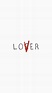IT. Loser. Lover | Tattoos for lovers, Pretty words, Tattoo lettering fonts