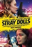 Stray Dolls (2019) - FilmAffinity