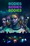 Bodies Bodies Bodies (2022) - Posters — The Movie Database (TMDB)