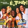 As melhores músicas do é o tchan by É O Tchan, 1999, CD, Universal ...