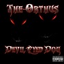 THE ORTHUS (Mastamind & Skitzo) album “Devil Eyed Dog” up for pre-order ...