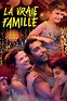 Comment regarder La Vraie Famille (2022) en streaming en ligne – The ...