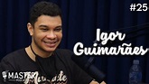 IGOR GUIMARÃES - Master Podcast #25 - YouTube