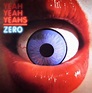 Yeah Yeah Yeahs – Zero Lyrics | Genius Lyrics