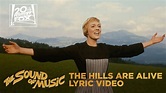 The Sound of Music | "The Hills Are Alive" Lyric Video | Fox Family ...