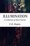Illumination: A Collection of Short Stories