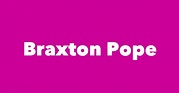Braxton Pope - Spouse, Children, Birthday & More