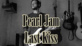 Last Kiss by Pearl Jam Bass Cover - YouTube