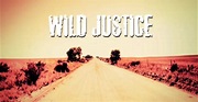 Wild Justice - Stream: Jetzt Film online finden und anschauen