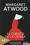 EL CUENTO DE LA CRIADA - MARGARET ATWOOD - 9788418173011