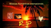 Good Times - Músicas Românticas Internacionais (As Melhores) - YouTube