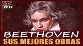 Grandes Obras de Ludwig van Beethoven: Descubre sus 15 Mejores ...