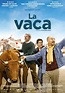 La vaca - Película 2016 - SensaCine.com