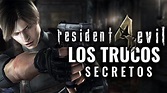 LOS MEJORES SECRETOS & TRUCOS DE RESIDENT EVIL 4 - YouTube