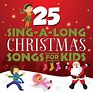 Best Buy: 25 Sing-A-Long Christmas Songs For Kids [CD]
