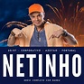 Netinho volta a Portugal para fazer novos shows - Portugal Acontece