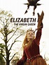 Elizabeth I: The Virgin Queen - Rotten Tomatoes