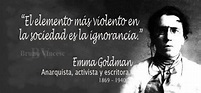 Emma Goldman, activista, anarquista y escritora Emma Goldman Frases, Feminism, Decir No, Che ...