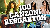 Top 100 Canzoni Reggaeton 2018 - YouTube