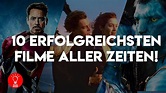 Die 10 erfolgreichsten Filme aller Zeiten! - YouTube