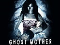 Ghost Mother - Movie Reviews
