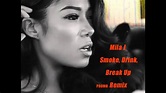 Mila J-Smoke, Drink, Break Up Promo Remix - YouTube