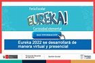 Feria escolar nacional de ciencia y tecnología – EUREKA 2022 se ...